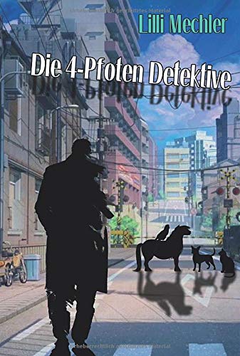 Die 4 Pfoten Detektive