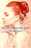 Cover zum Buch Die Entropie der Zeit