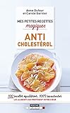 Mes petites recettes magiques anticholestérol