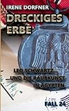 Cover zum Buch Dreckiges Erbe: Leo Schwartz ... Und ...