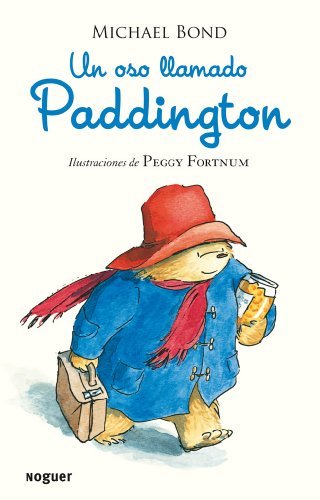 Un oso llamado Paddington (Spanish Edition) by Michael Bond (2015-01-09)