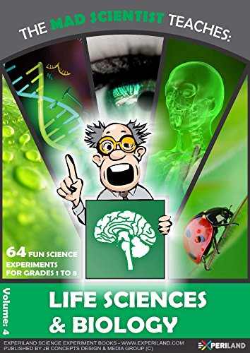 The Mad Scientist Teaches Life Science 64 Fun Science - 