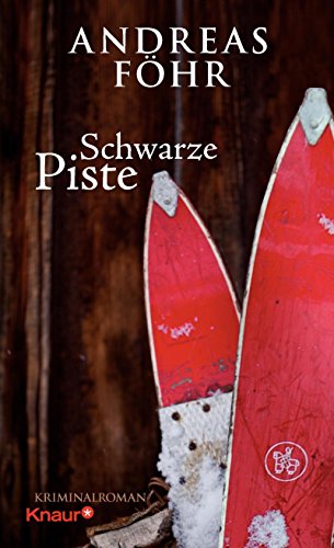Schwarze Piste: Kriminalroman