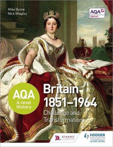 Download AQA A-level History: Britain 1851-1964: Challenge and Transformation