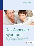 Image de Das Asperger-Syndrom: Das erfolgreiche Praxis-Handbuch für Eltern und Therapeuten