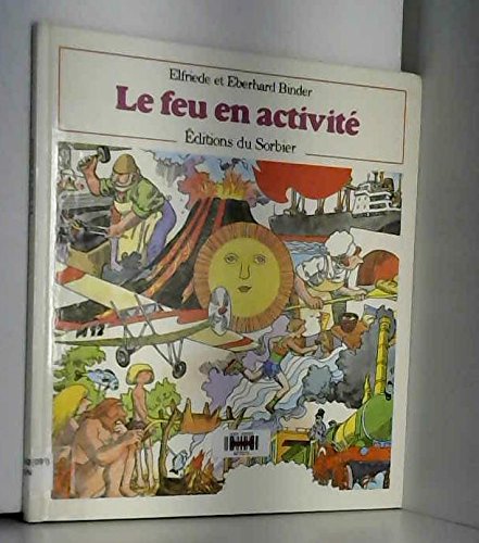 Le Feu en activité