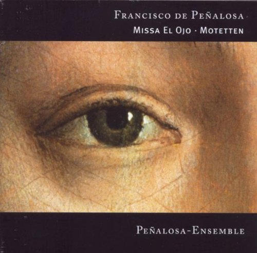 Preisvergleich Produktbild Missa El Ojo,Motetten