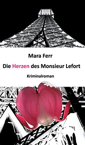 Die Herzen des Monsieur Lefort