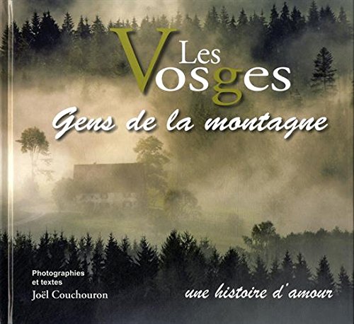 Download Les Vosges : Gens de la montagne, une histoire d'amour Download Les Vosges : Gens de la montagne, une histoire d'amour