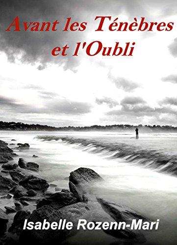 Avant les Ténèbres et l'Oubli: Suspense