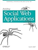 Image de Building Social Web Applications: Establishing Community at the Heart of Your Site