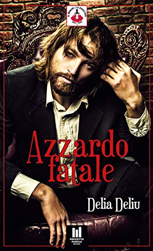 Delia Deliu - Azzardo Fatale (2019)