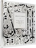 Arabesque 2: Graphic Design from the Arab World and Persia by 