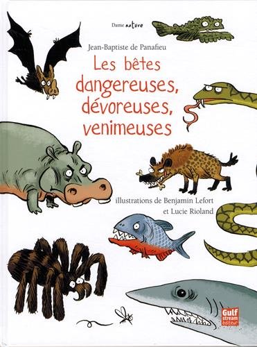 <a href="/node/32702">Les bêtes dangereuses, dévoreuses, venimeuses</a>