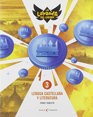 Lengua castellana y literatura 3º primaria LA La Leyenda Legado (Proyecto La Leyenda del Legado)