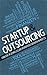 Startups & Outsourcing: Einblicke in schnelles und risikofreies Gründen im Web 2.0 by