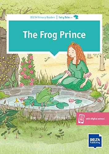 The Frog Prince: Buch + Augmented (DELTA Primary Readers: Fairy Tales)