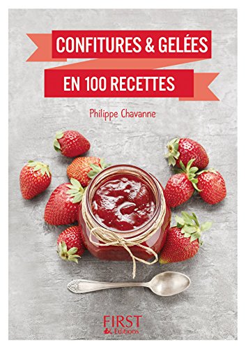 Le Petit livre de - Confitures & gelées en 100 recettes en ligne Le Petit livre de - Confitures & gelées en 100 recettes en ligne