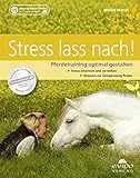 Image de Stress lass nach!: Pferdetraining optimal gestalten