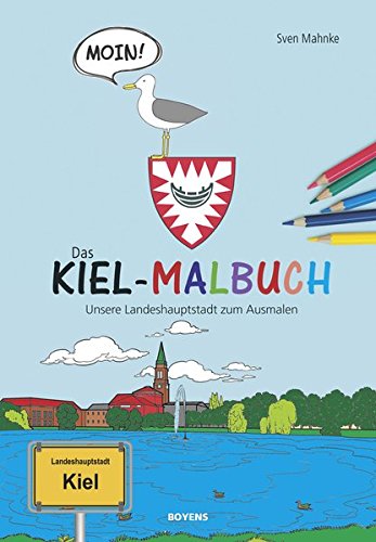 Preisvergleich Produktbild Das Kiel-Malbuch: Unsere Landeshauptstadt zum Ausmalen