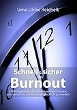 Bücher Neuerscheinungen 2022 - Schnell und sicher ins Burnout von Uma Ulrike Reichelt