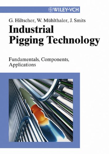 Preisvergleich Produktbild Industrial Pigging Technology: Fundamentals, Components, Applications