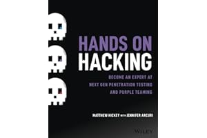 Hands on Hacking: Become an Expert at Next Gen Penetration Testing and Purple Teaming