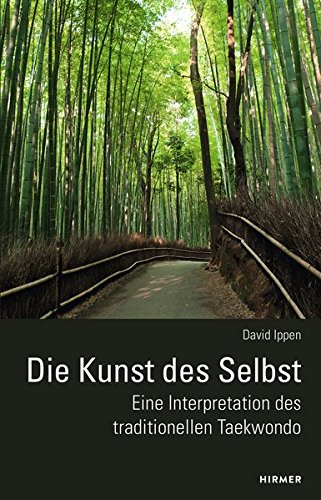 Die Kunst des Selbst: Eine Interpretation des traditionellen Taekwondo