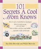 Image de 101 Secrets a Cool Mom Knows