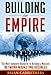 Building an Empire: The Most Complete Blueprint to Building a Massive Network Marketing Business (English Edition) by 
