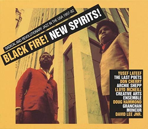 Black Fire! New Spirits! Deep and Radical Jazz in the USA 1957-75