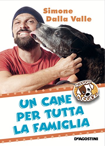 Un cane per tutta la famiglia. Missione cuccioli. libro