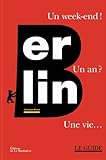 Berlin : Un week-end ! Un an ? Une vie...