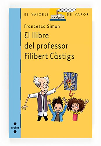 El llibre del professor Filibert Càstigs (El Barco de Vapor Azul)