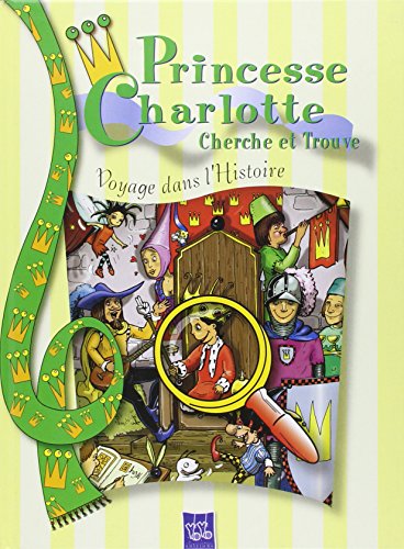 couverture de : Voyage dans l'histoire princesse Charlotte
