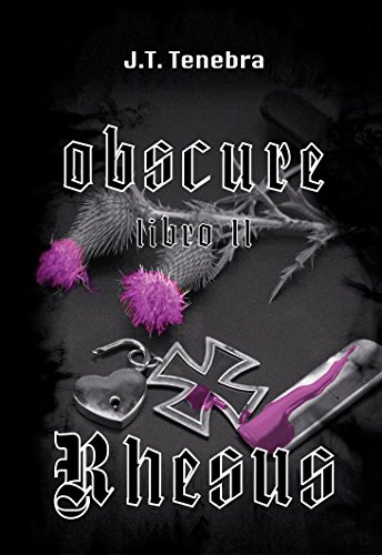 J.T. Tenebra - Obscure Libro II. Rhesus (2018)