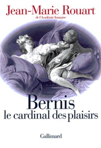 Bernis, le cardinal des plaisirs francais