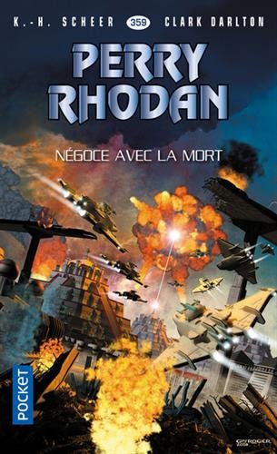 Book's Cover of Perry Rhodan n°359 : Négoce avec la mort