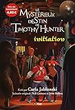 Le mystérieux destin de Timothy Hunter : Initiation