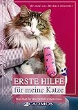 Image de Erste Hilfe für meine Katze: Was man für den Notfall wissen muss (Cadmos Katzenbuch)