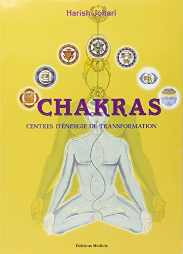 Download Chakras, centres d'énergie de transformation Download Chakras, centres d'énergie de transformation