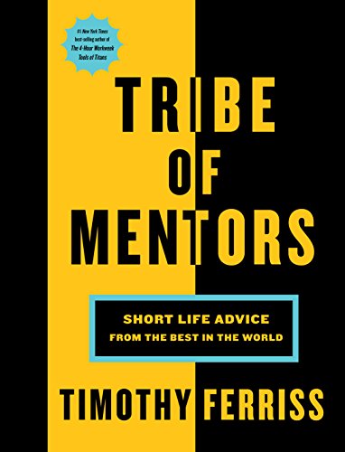 Book's Cover ofTribe of Mentors Short Life Advice from the Best in the World