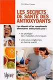 Les secrets de santé des antioxydants