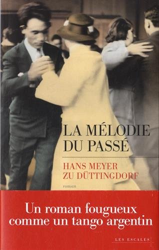 couverture de : La m&eacute;lodie du pass&eacute;