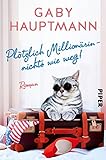 Image de Plötzlich Millionärin - nichts wie weg!: Roman