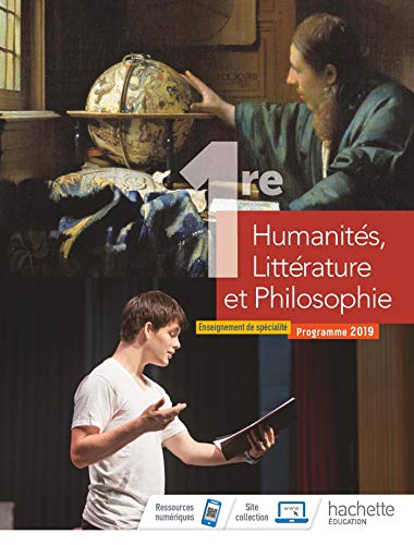 Humanités, Littérature et Philosophie 1ère spéLivre élèveEd 2019