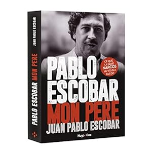 Pablo Escobar, mon père