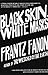 Black Skin, White Masks by 