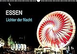 Essen Lichter der Nacht (Wandkalender 2019 DIN A3 quer): Essen Metropole im Herzen des Ruhrgebiet repräsentiert sich Nachts von der schönsten Seite. (Monatskalender, 14 Seiten ) (CALVENDO Orte)