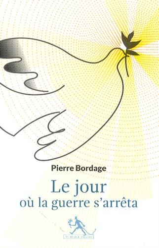 Le Jour où la guerre s'arrêta